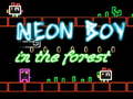 Juego Neon Boy in the forest