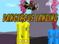 Juego Dangerous Landing