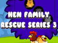 Juego Hen Family Rescue Series 3