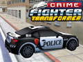 Juego Crime Fighter Transformer