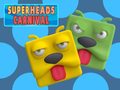 Juego Super Heads Carnival