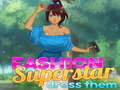 Juego Fashion Superstar Dress Them