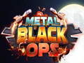 Juego Metal Black Ops