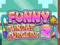 Juego Funny Throat Surgery 2