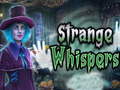 Juego Strange whispers
