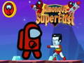 Juego Among Us Super Fast