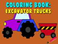 Juego Coloring Book: Excavator Trucks