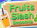 Juego Fruits Slash Smoothie