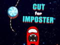 Juego Cut for Imposter