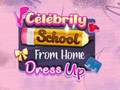 Juego Celebrity School From Home Dress Up