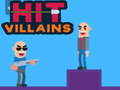 Juego Hit Villains