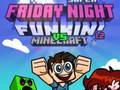 Juego Super Friday Night Funkin Vs Minecraft