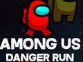 Juego Among Us Danger Run