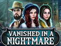 Juego Vanished in a nightmare