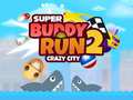 Juego Super Buddy Run 2 Crazy City