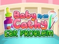 Juego Baby Cathy Ep20 Ear Problem
