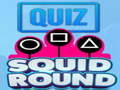 Juego Quiz Squid Round