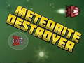 Juego Meteorite Destroyer