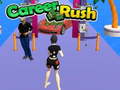 Juego Career Rush