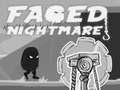 Juego Faded Nightmare