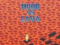 Juego Noob vs Lava