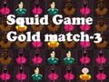 Juego Squid Game Gold match-3