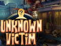 Juego Unknown Victim