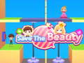 Juego Save The Beauty