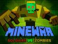 Juego Minewar Soldiers vs Zombies