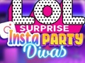 Juego LOL Surprise Insta Party Divas