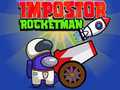 Juego Impostor Rocketman