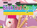 Juego Brick Out Candy 