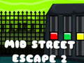 Juego Mid Street Escape 2