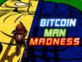 Juego Bitcoin Man Madness