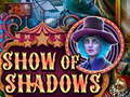 Juego Show Of Shadows