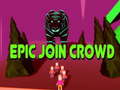 Juego Epic Join Crowd