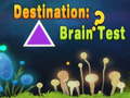 Juego Destination: Brain Test