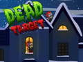 Juego Dead Target