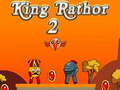 Juego King Rathor 2