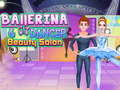 Juego Ballerina Dancer Beauty Salon