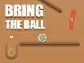 Juego Bring the Ball