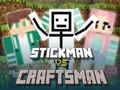 Juego Stickman vs Craftsman