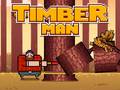 Juego Timber Man