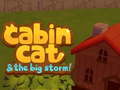 Juego Cabin Cat & the big Storm 