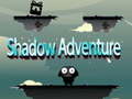 Juego Shadow Adventure