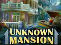 Juego Unknown Mansion