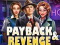 Juego Payback and Revenge