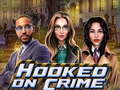 Juego Hooked on Crime
