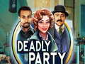 Juego Deadly Party