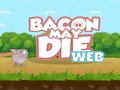Juego Bacon May Die